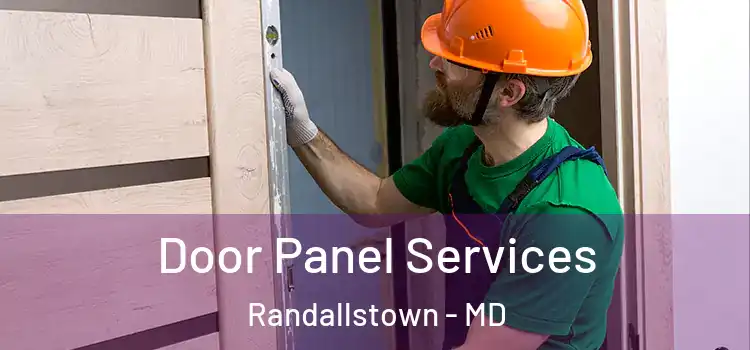 Door Panel Services Randallstown - MD