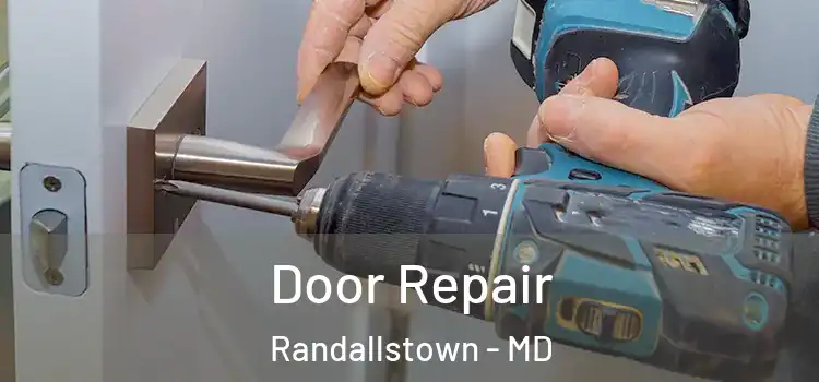 Door Repair Randallstown - MD