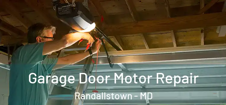  Garage Door Motor Repair Randallstown - MD