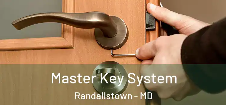Master Key System Randallstown - MD