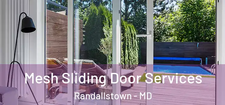 Mesh Sliding Door Services Randallstown - MD