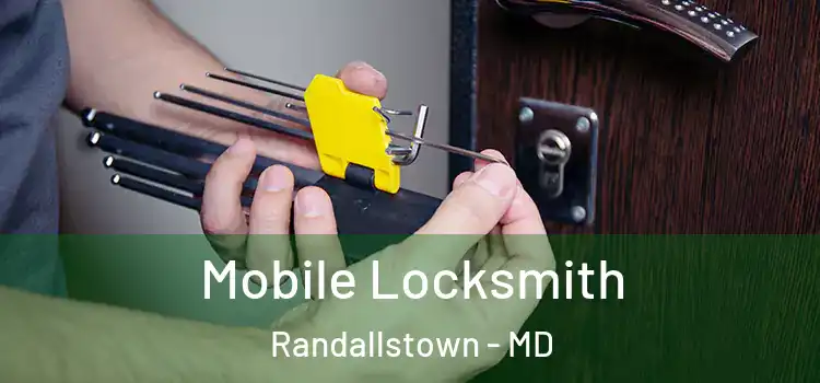 Mobile Locksmith Randallstown - MD