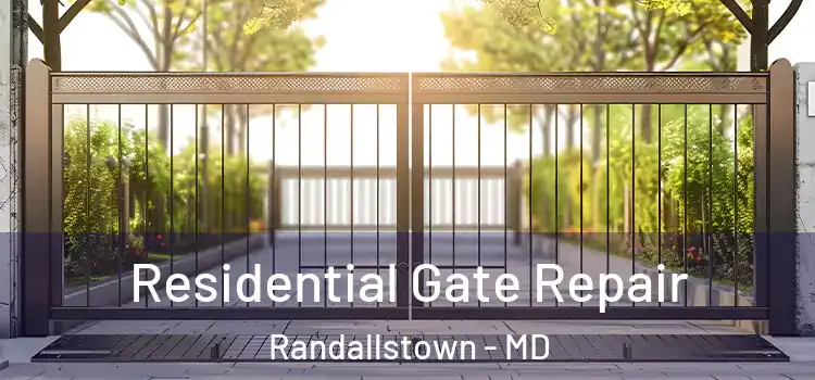 Residential Gate Repair Randallstown - MD