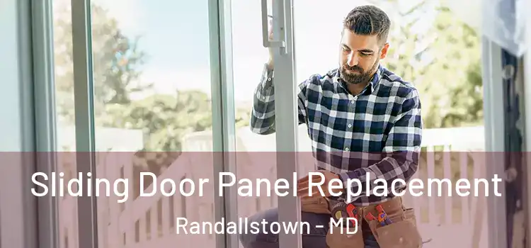  Sliding Door Panel Replacement Randallstown - MD