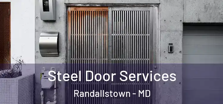 Steel Door Services Randallstown - MD